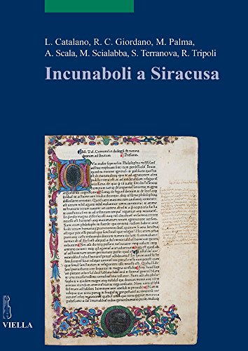 Incunaboli a Siracusa. Con la collaborazione di Giuseppe Greco e …