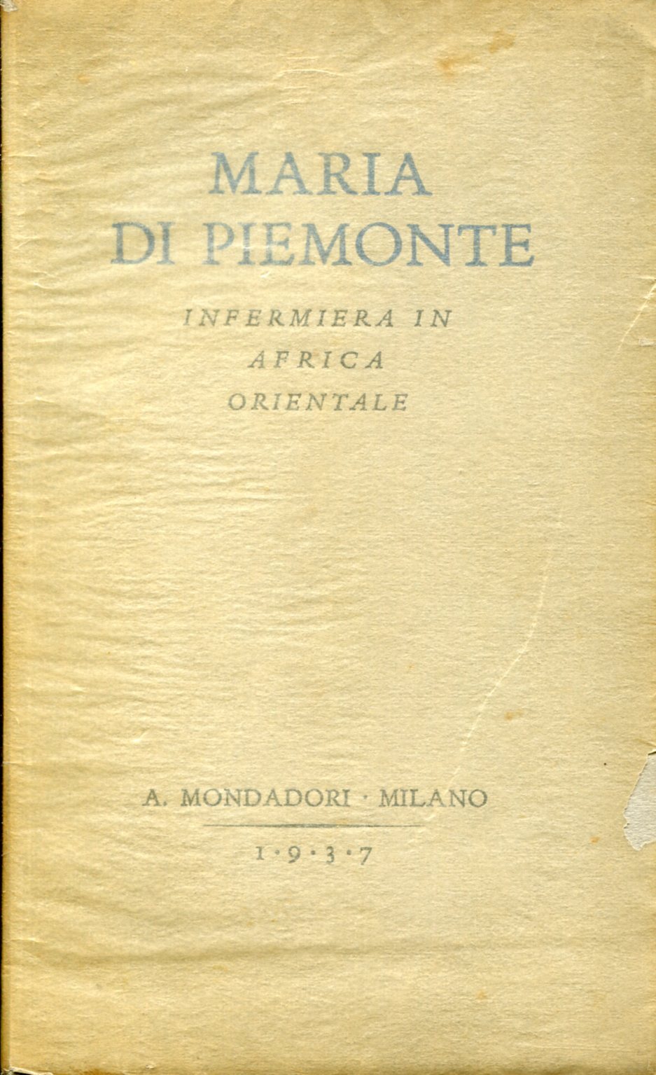 Infermiera in Africa Orientale. Pagine di diario.