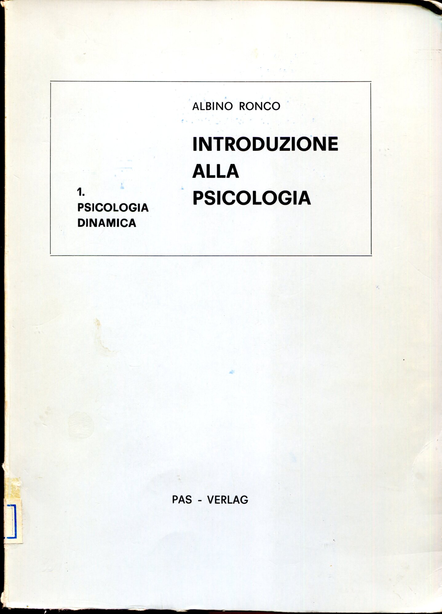 Introduzione alla psicologia. Vol. 1, Psicologia dinamica. Vol. 2, Conoscenza …