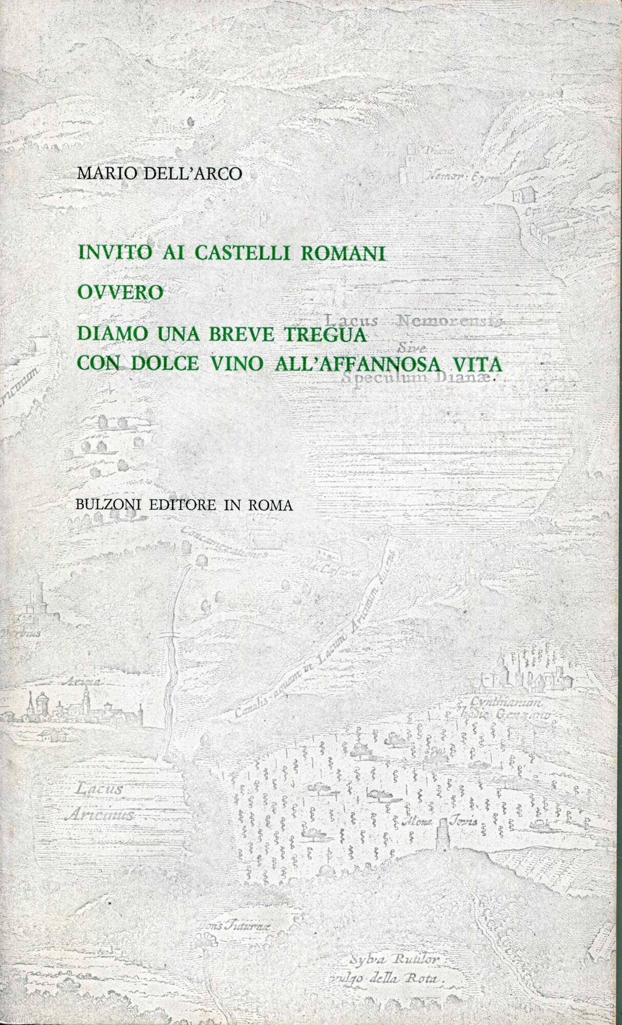 Invito ai castelli romani : ovvero diamo una breve tregua …