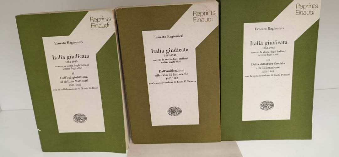 Italia giudicata 1861-1945, ovvero La storia degli italiani scritta da …