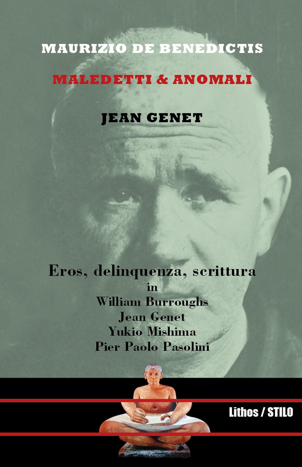 Jean Genet. Maledetti &amp; anomali