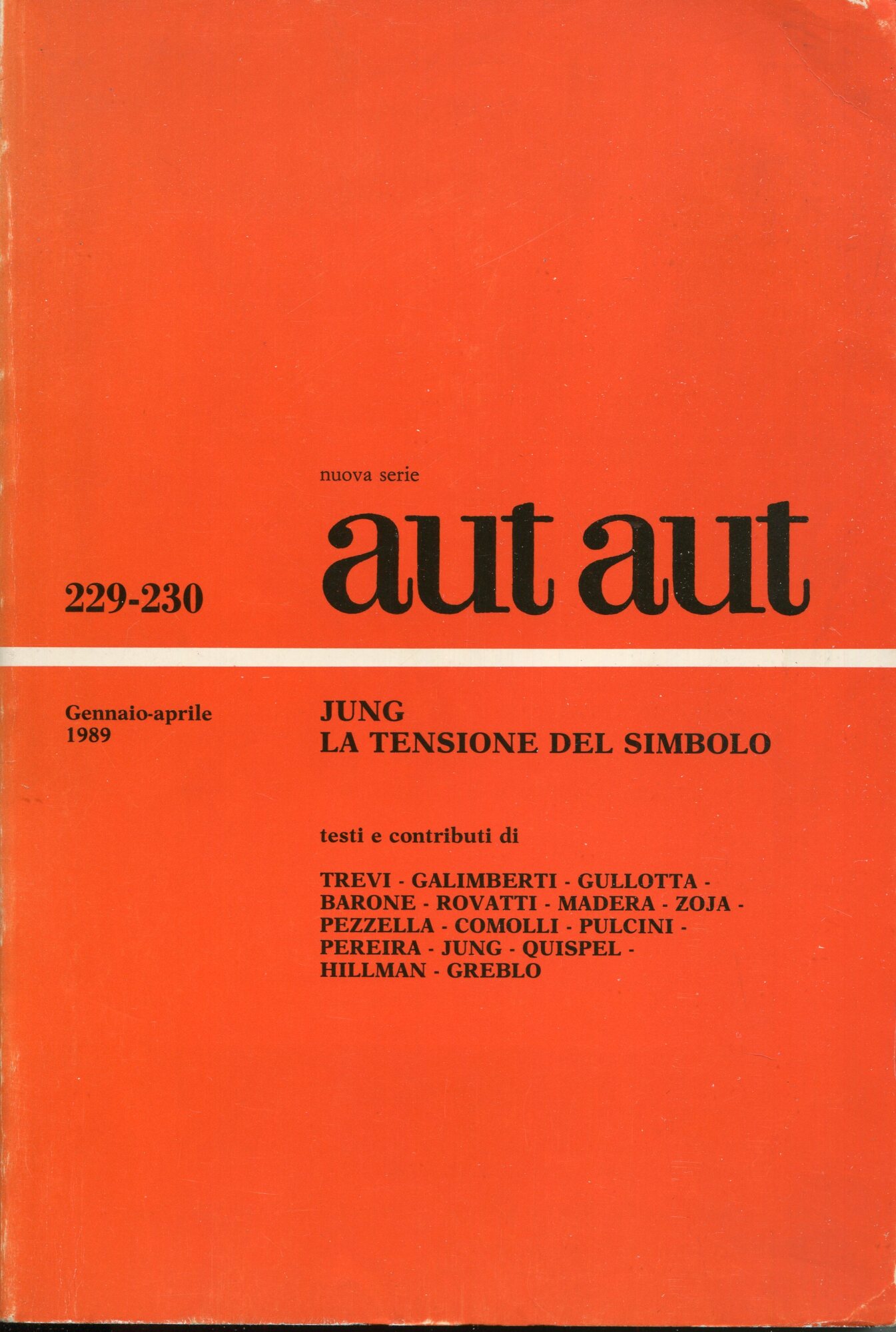 Jung, la tensione del simbolo. Aut aut. Rivista bimestrale fondata …