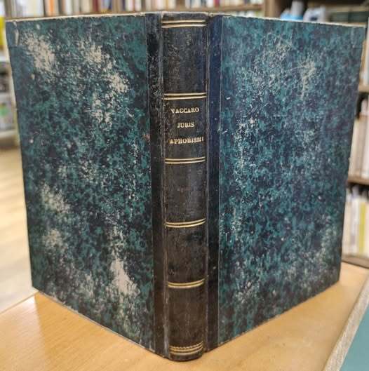 Juris aphorismi ordine alphabetico digesti, adjectis legum textibus necnon indice …