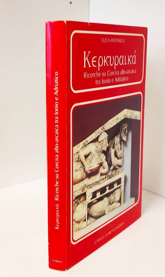 Kerkuraika. Ricerche su Corcira alto-arcaica tra Ionio e Adriatico