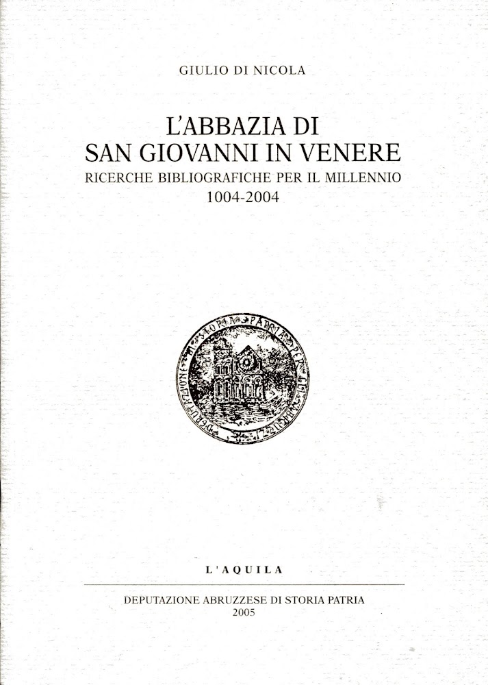 L'abbazia di San Giovanni in Venere. Ricerche bibliografiche per il …