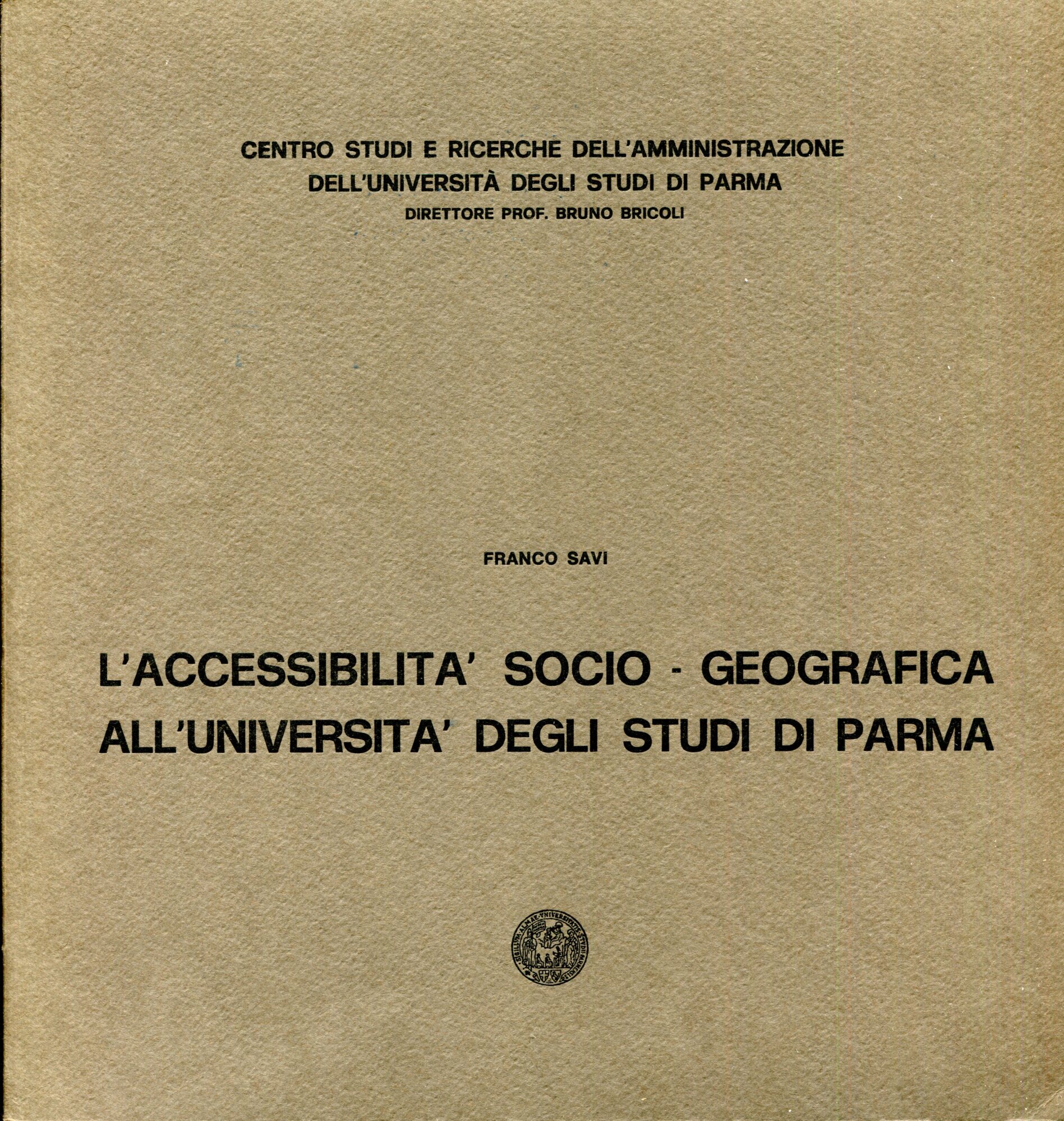 L'accessibilità socio - geografica all'università degli studi di Parma