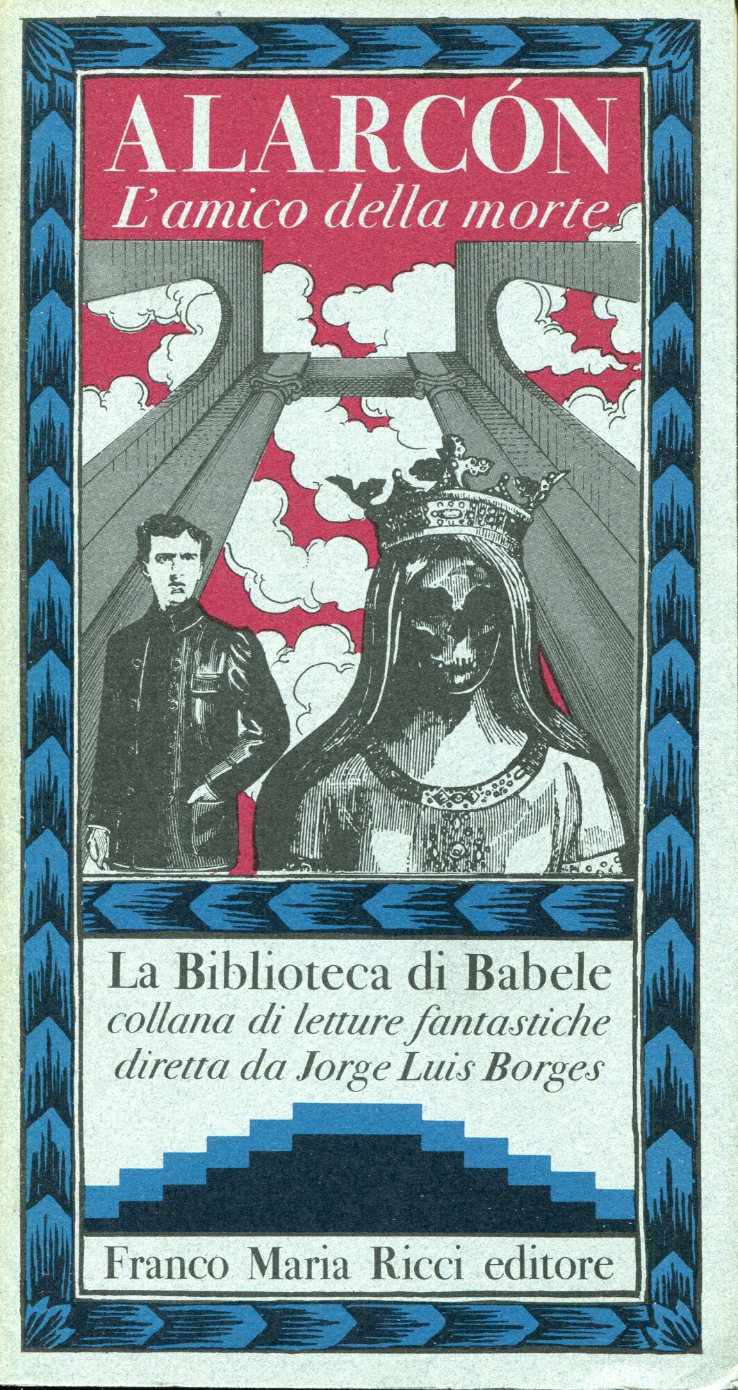 L' amico della morte. A cura di Jorge Luis Borges