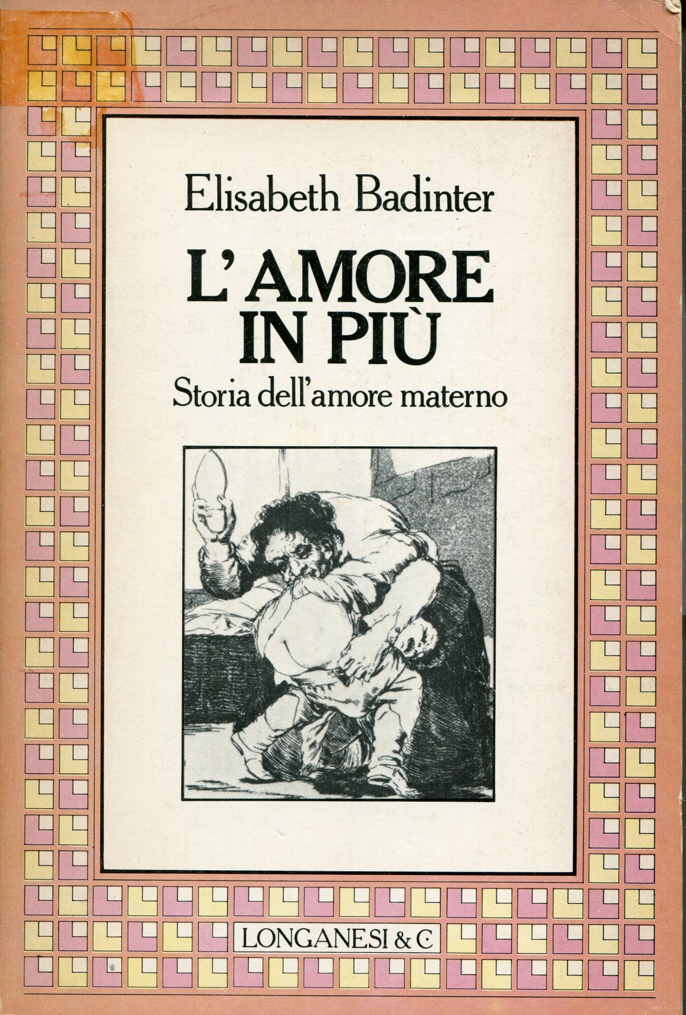 L'amore in più : storia dell'amore materno