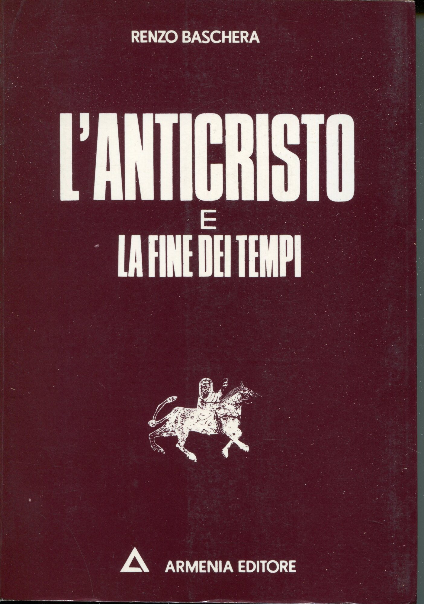 L'Anticristo e la fine dei tempi