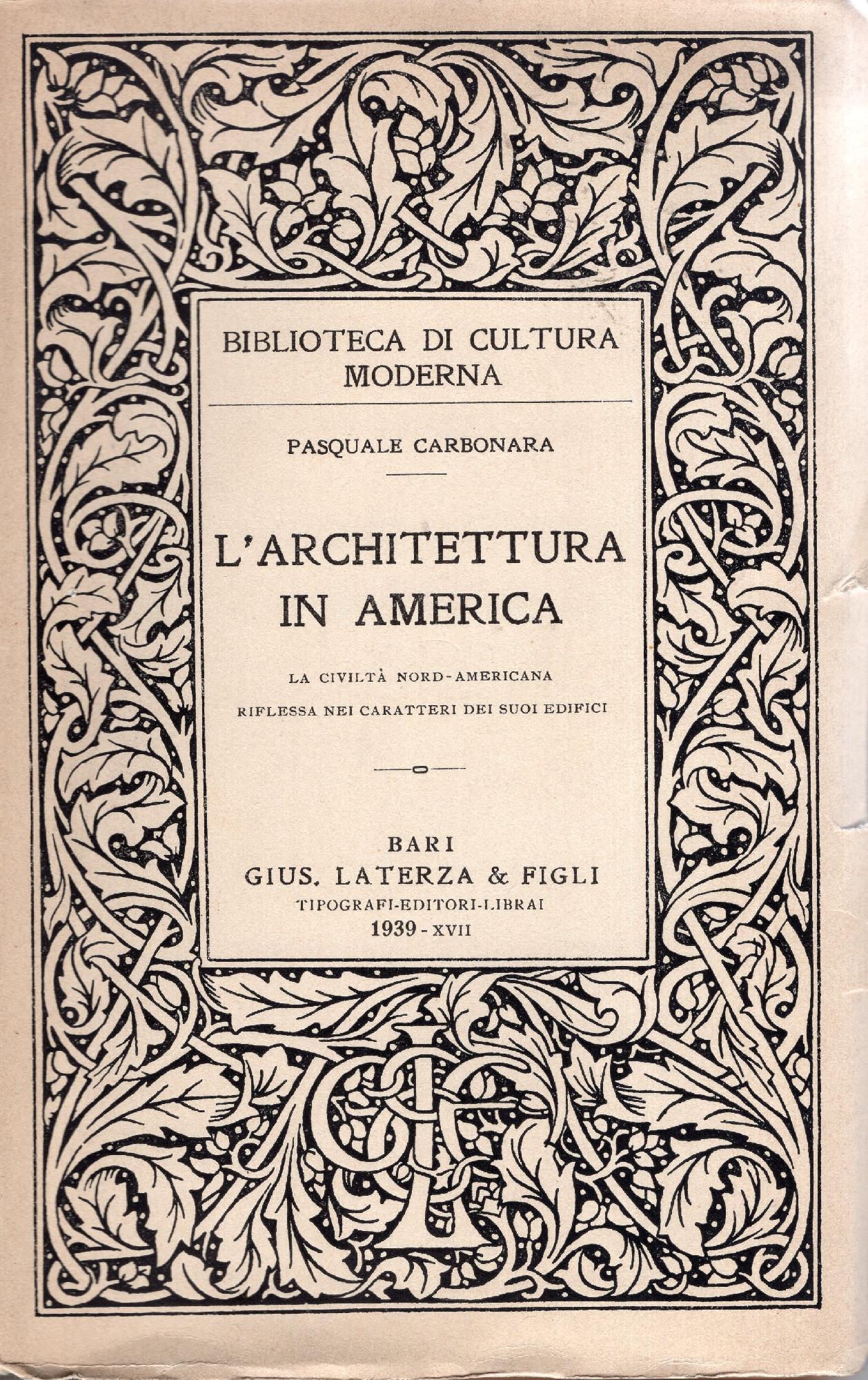 L' architettura in America : la civiltà nord-americana riflessa nei …