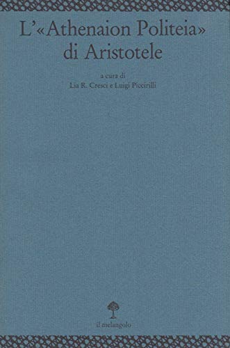 L'Athenaion politeia di Aristotele. Atti del Convegno
