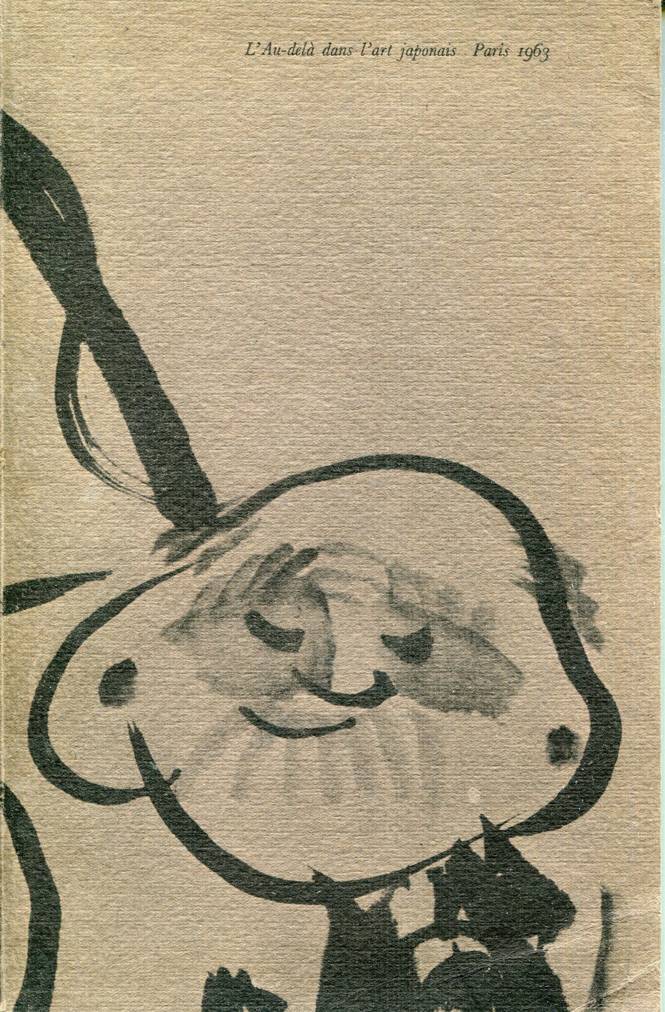 L'au-delà dans l'art japonais : Petit Palais, Paris, octobre-décembre 1963