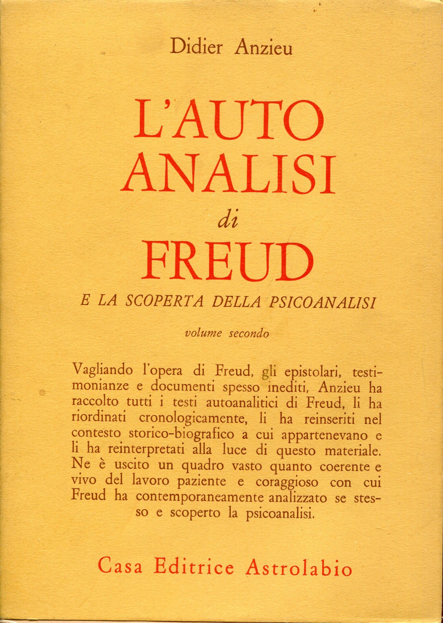 L'autoanalisi di Freud e la scoperta della psicoanalisi, volume 2