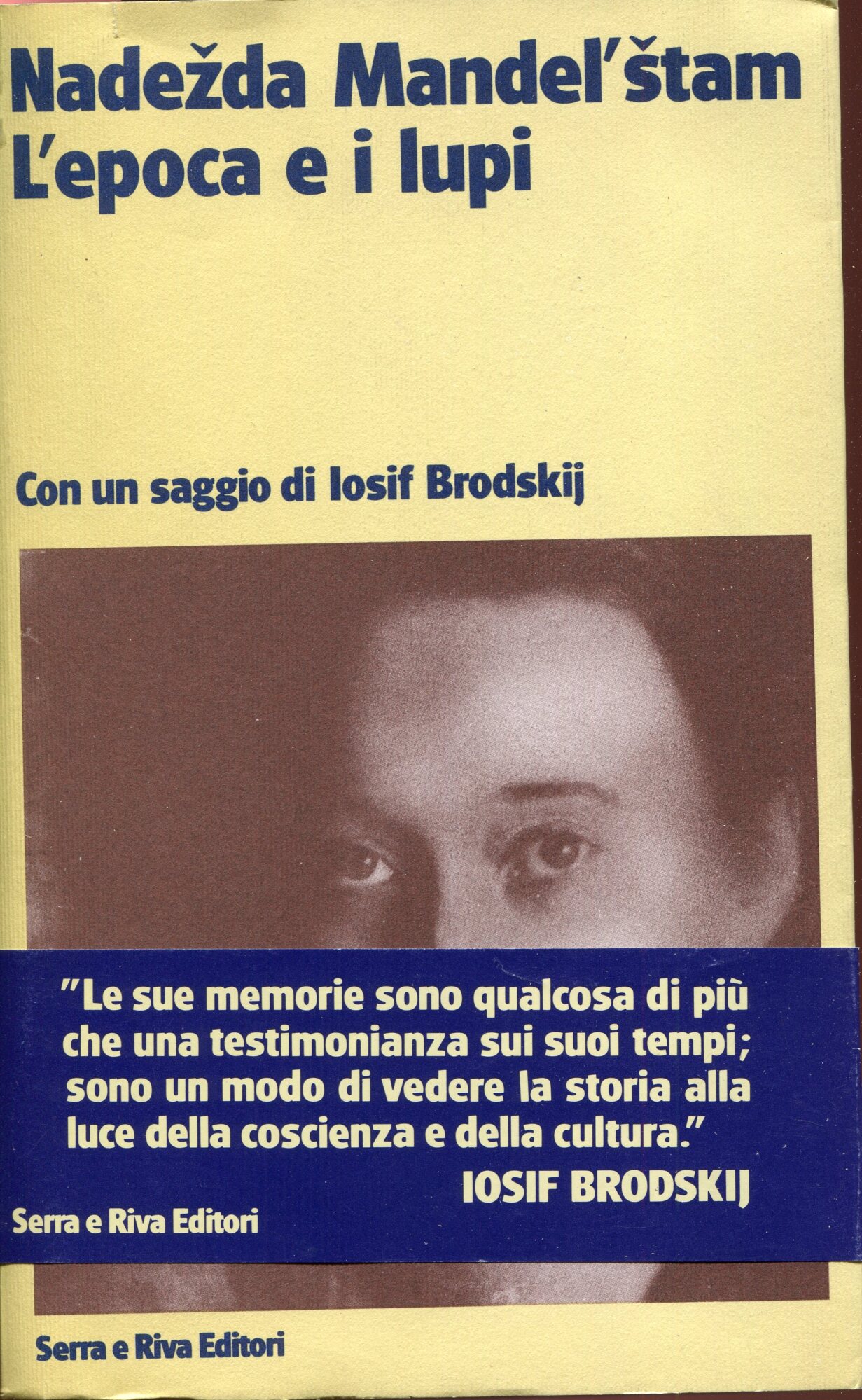 L'epoca e i lupi, con un saggio di Iosif Brodskij