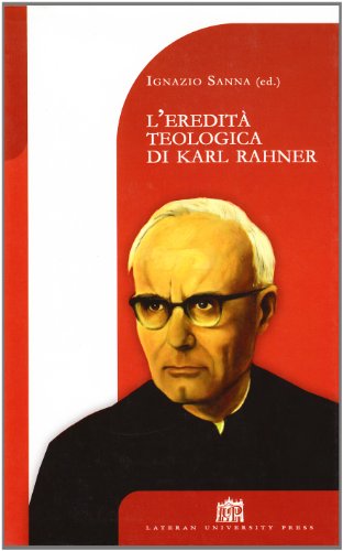 L'eredità teologica di Karl Rahner