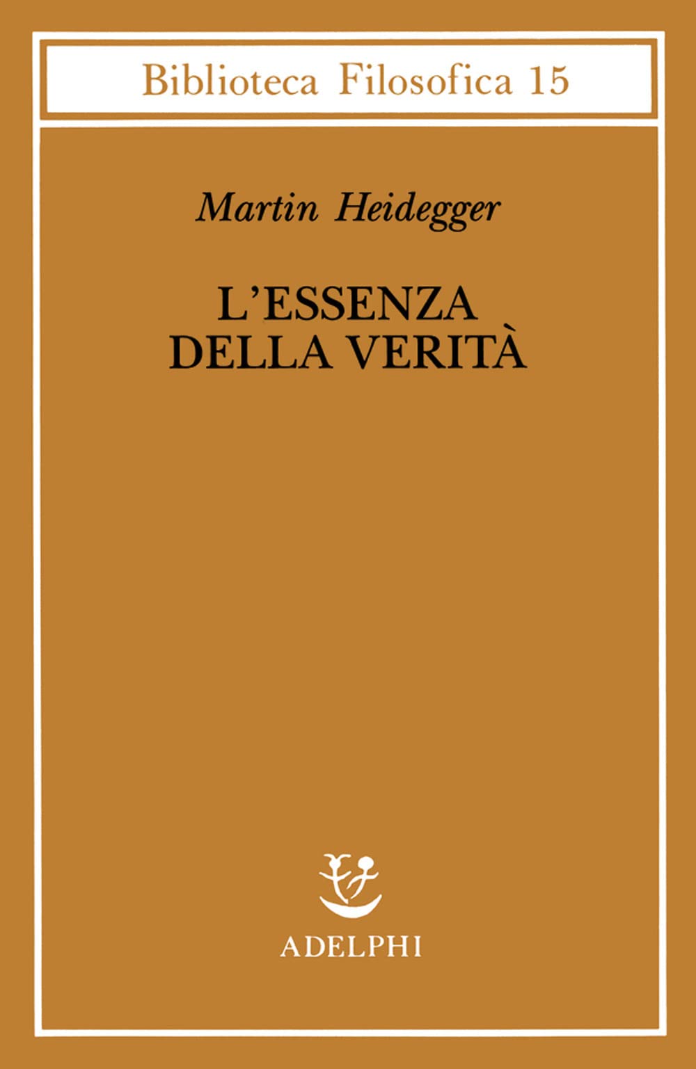 L'essenza della verità. Sul mito della caverna e sul «Teeteto» …