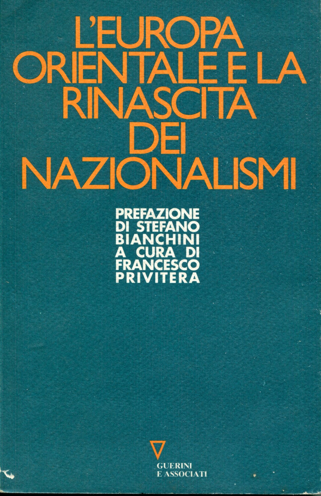 L'Europa orientale e la rinascita dei nazionalismi