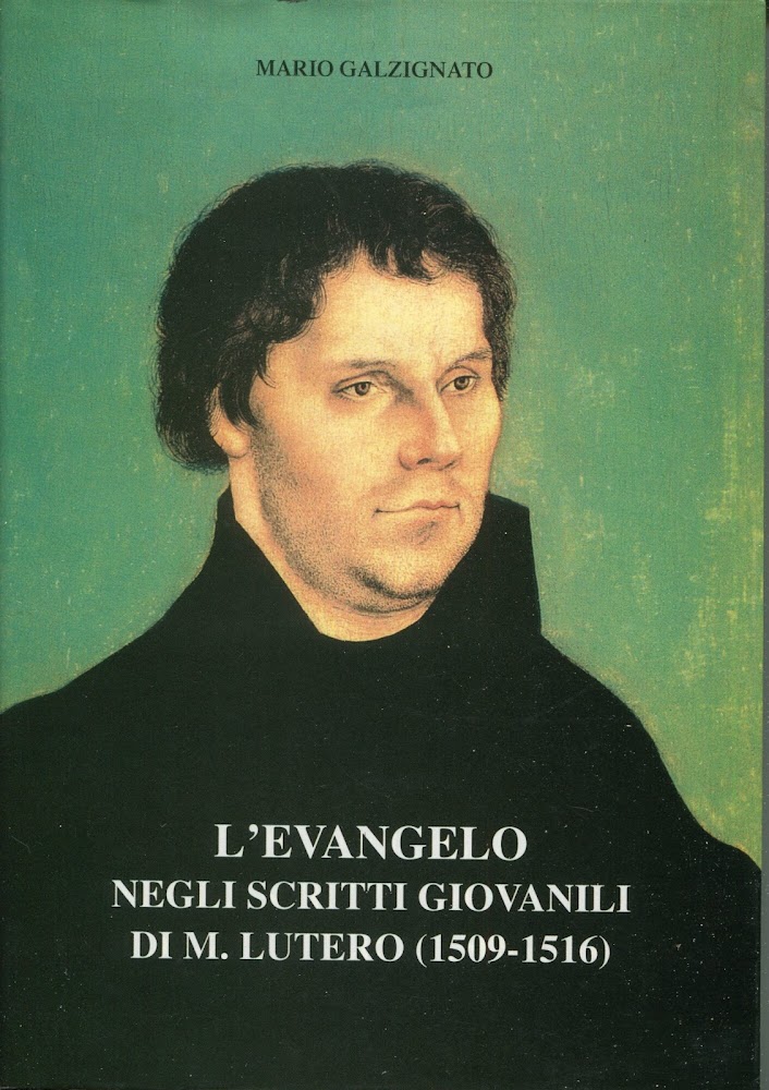 L'Evangelo negli scritti giovanili di M. Lutero (1509-1516)