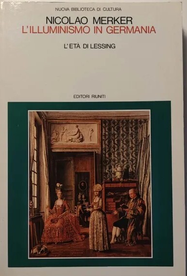 L'illuminismo in Germania. L'età di Lessing