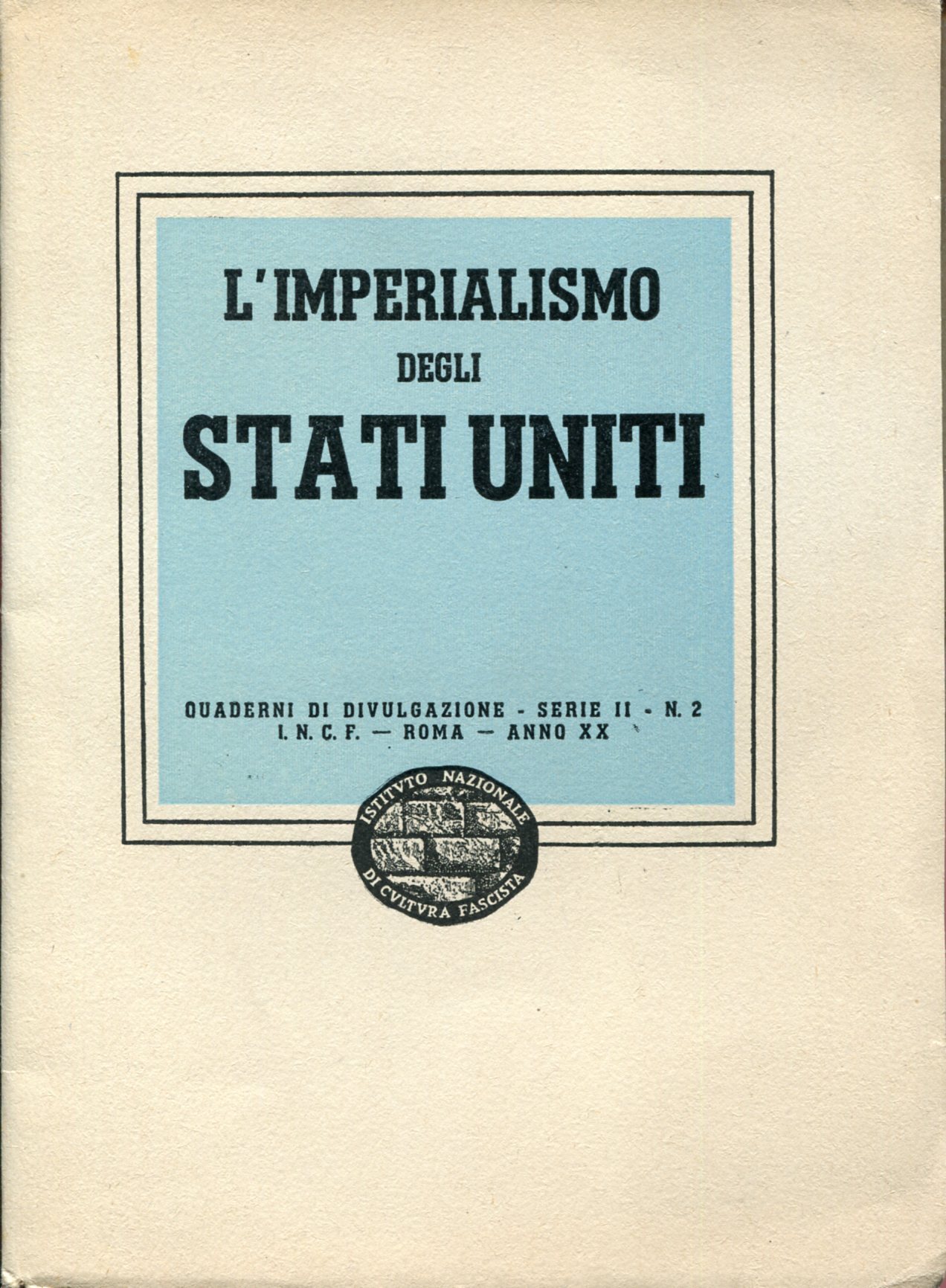 L'imperialismo degli Stati Uniti. Quaderni di divulgazione Serie II n. …