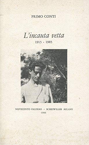 L'incauta vetta (1915-85)