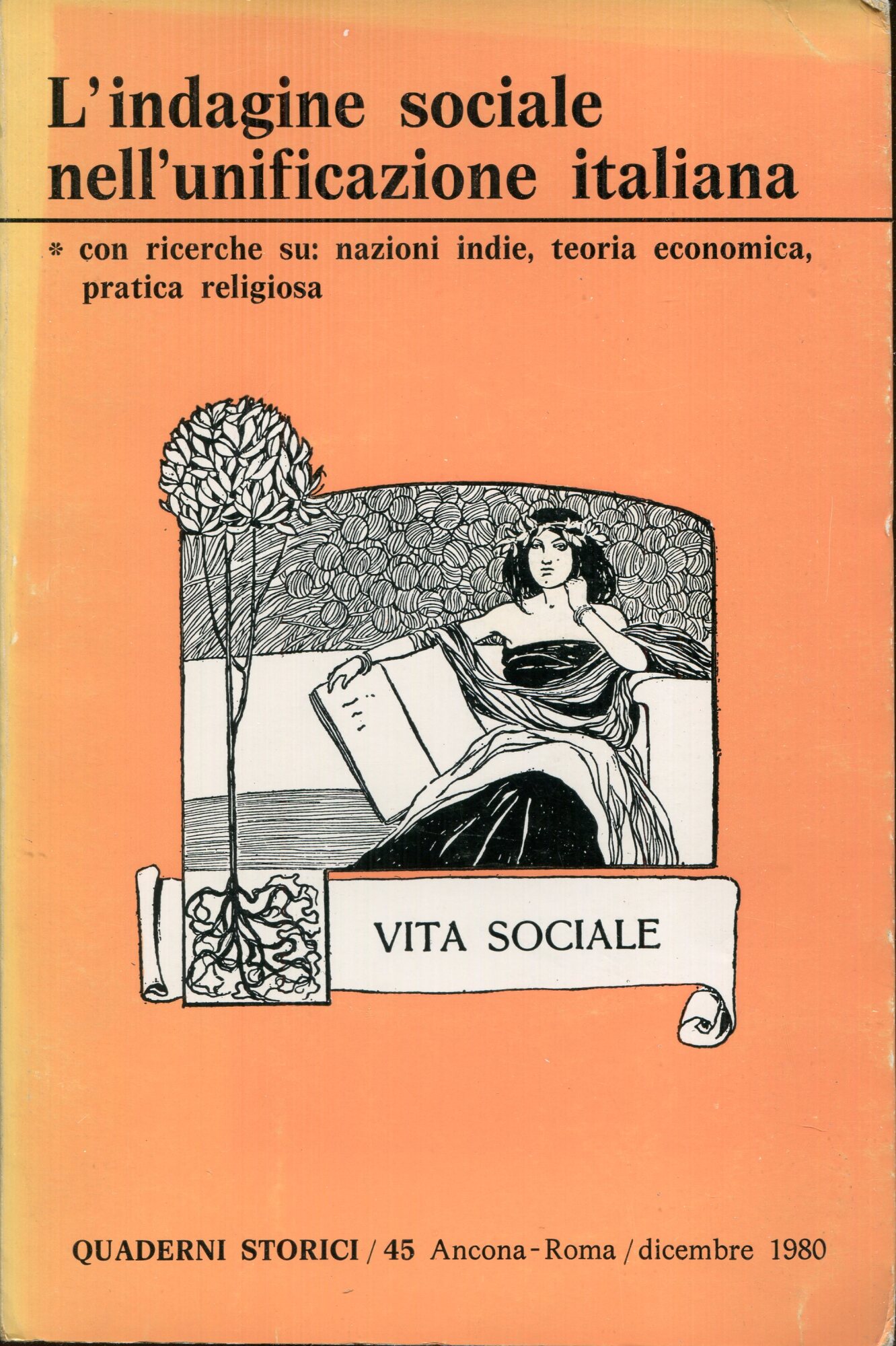 L'indagine sociale nell'unificazione italiana. Quaderni storici , 45