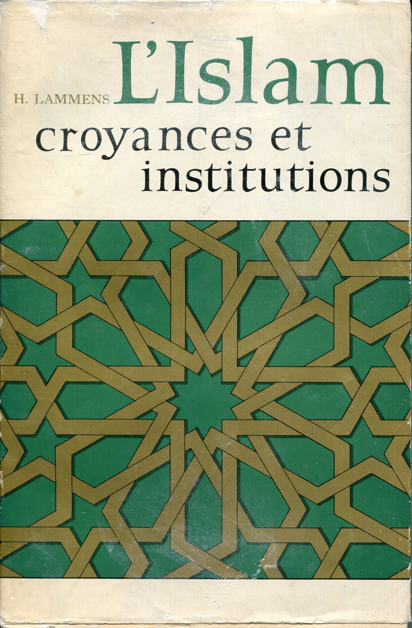 L' islam : croyances et institutions