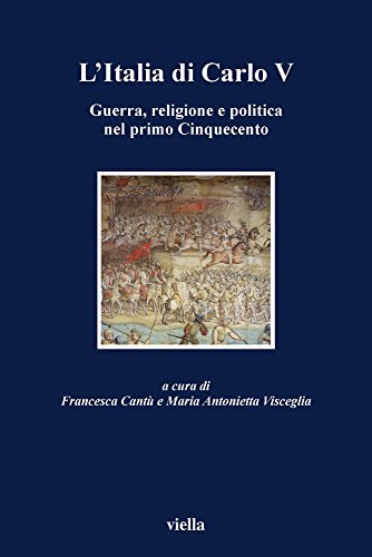 L'Italia di Carlo V. Guerra, religione e politica nel primo …