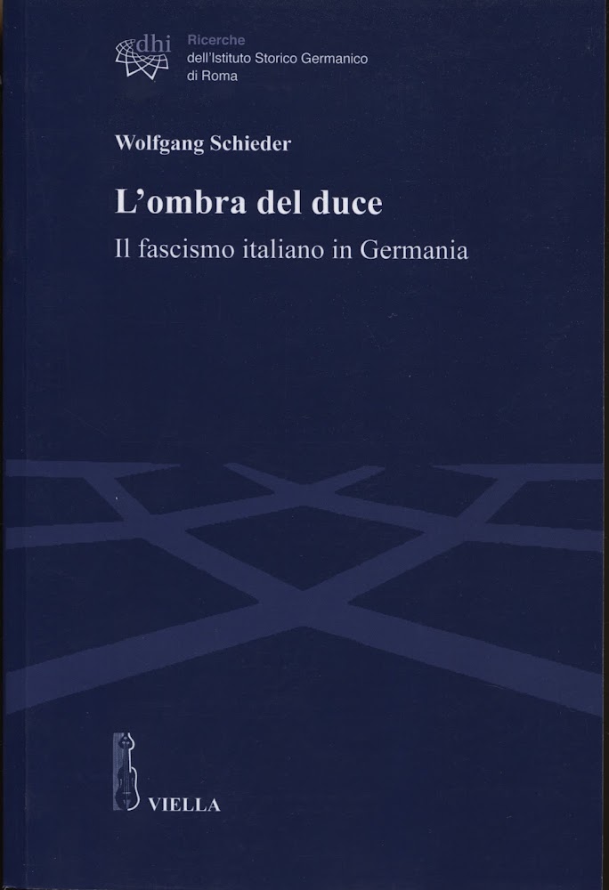 L'ombra del duce. Il fascismo italiano in Germania