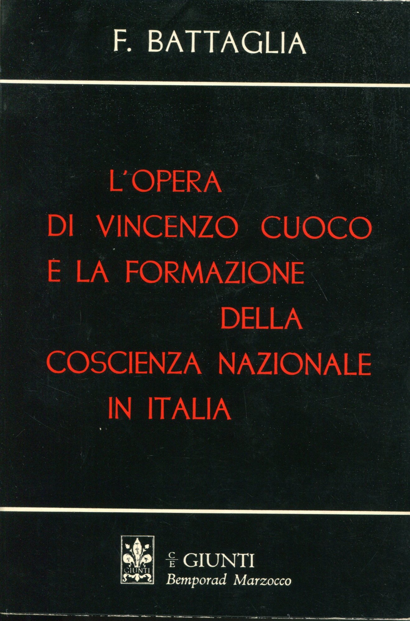 L'opera di Vincenzo Cuoco e la formazione della coscienza nazionale …