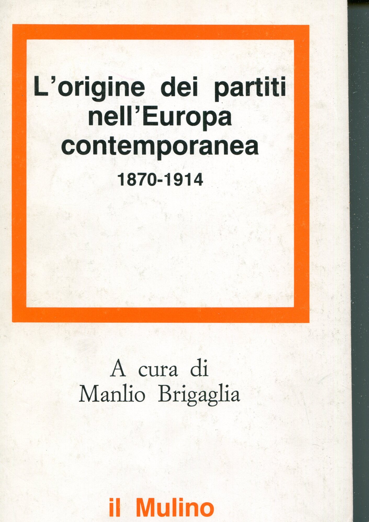 L'origine dei partiti nell'Europa contemporanea (1870-1914)