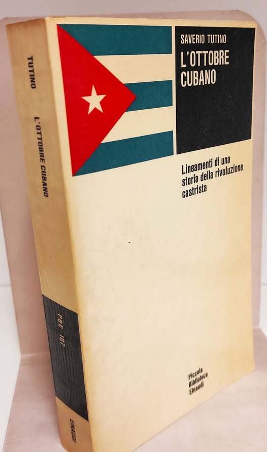 L'ottobre cubano : lineamenti di una storia della rivoluzione castrista
