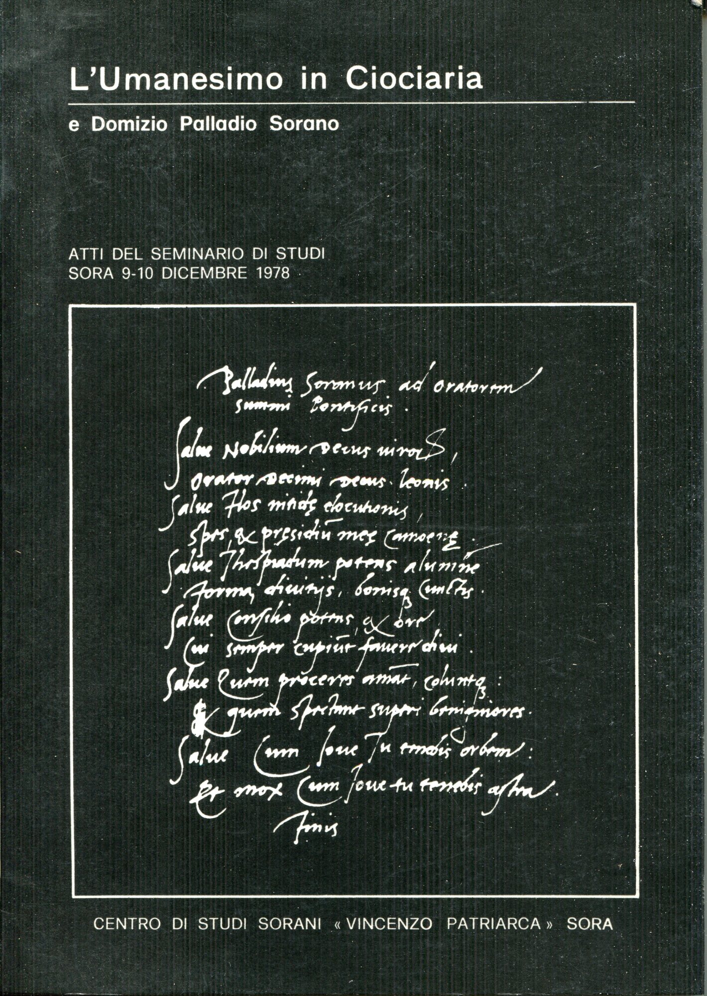 L' umanesimo in Ciociaria e Domizio Palladio Sorano : atti …