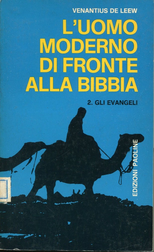 L'uomo moderno di fronte alla Bibbia 2: Gli Evangeli