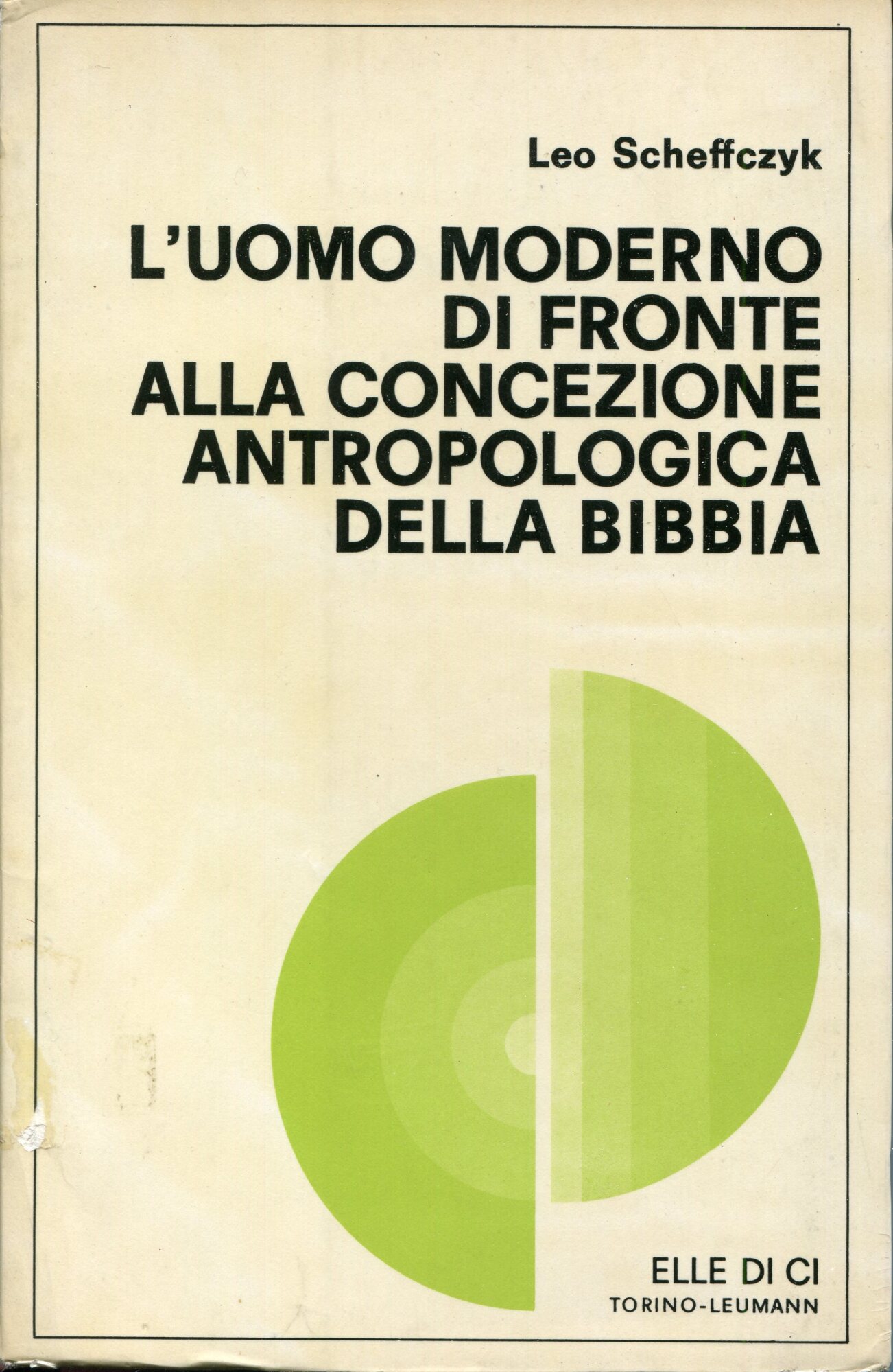 L'uomo moderno di fronte alla concezione antropologica della Bibbia