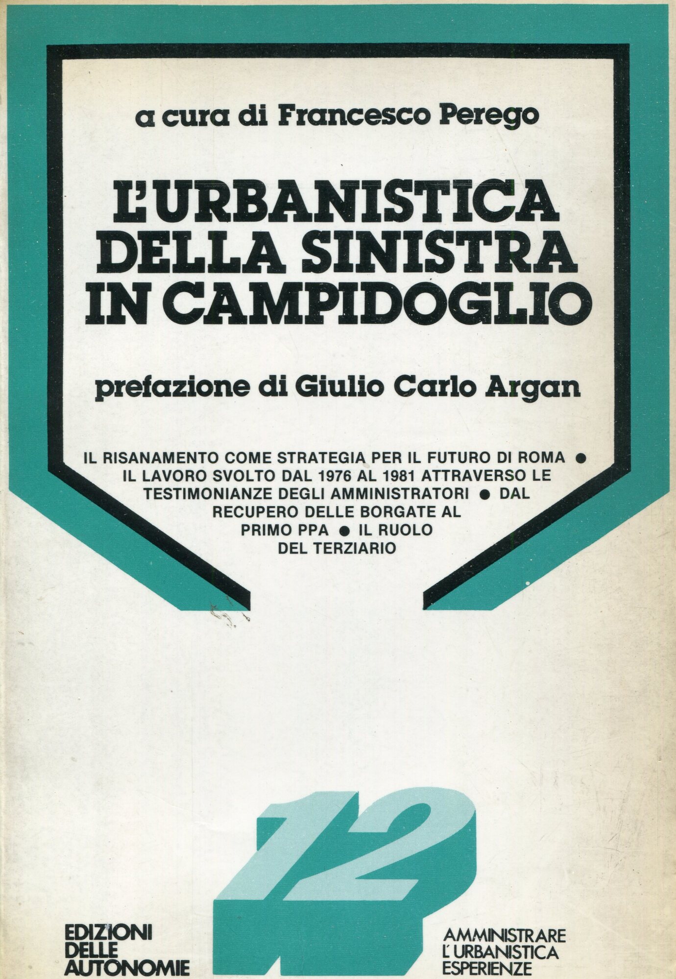 L'urbanistica della sinistra in Campidoglio