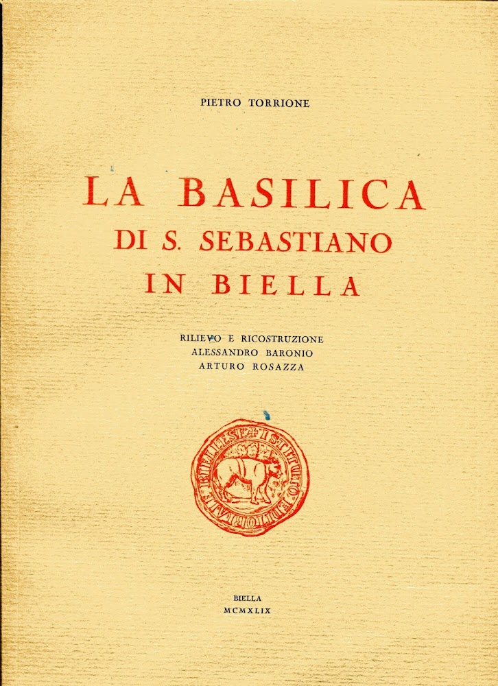 La Basilica di S. Sebastiano in Biella. Rilievo e ricostruzione …