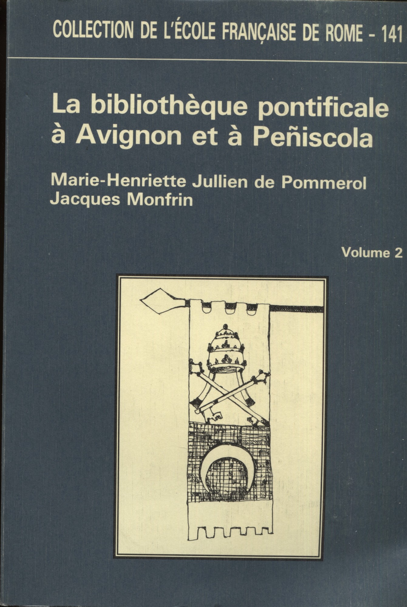 La Bibliothèque pontificale à Avignon et à Peniscola pendant le …
