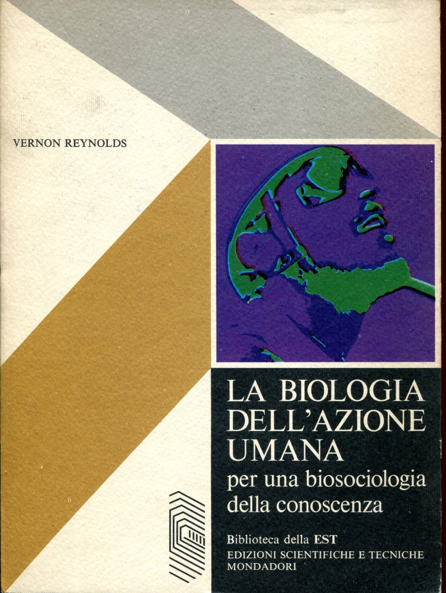 La biologia dell'azione umana per una biosociologia della conoscenza.