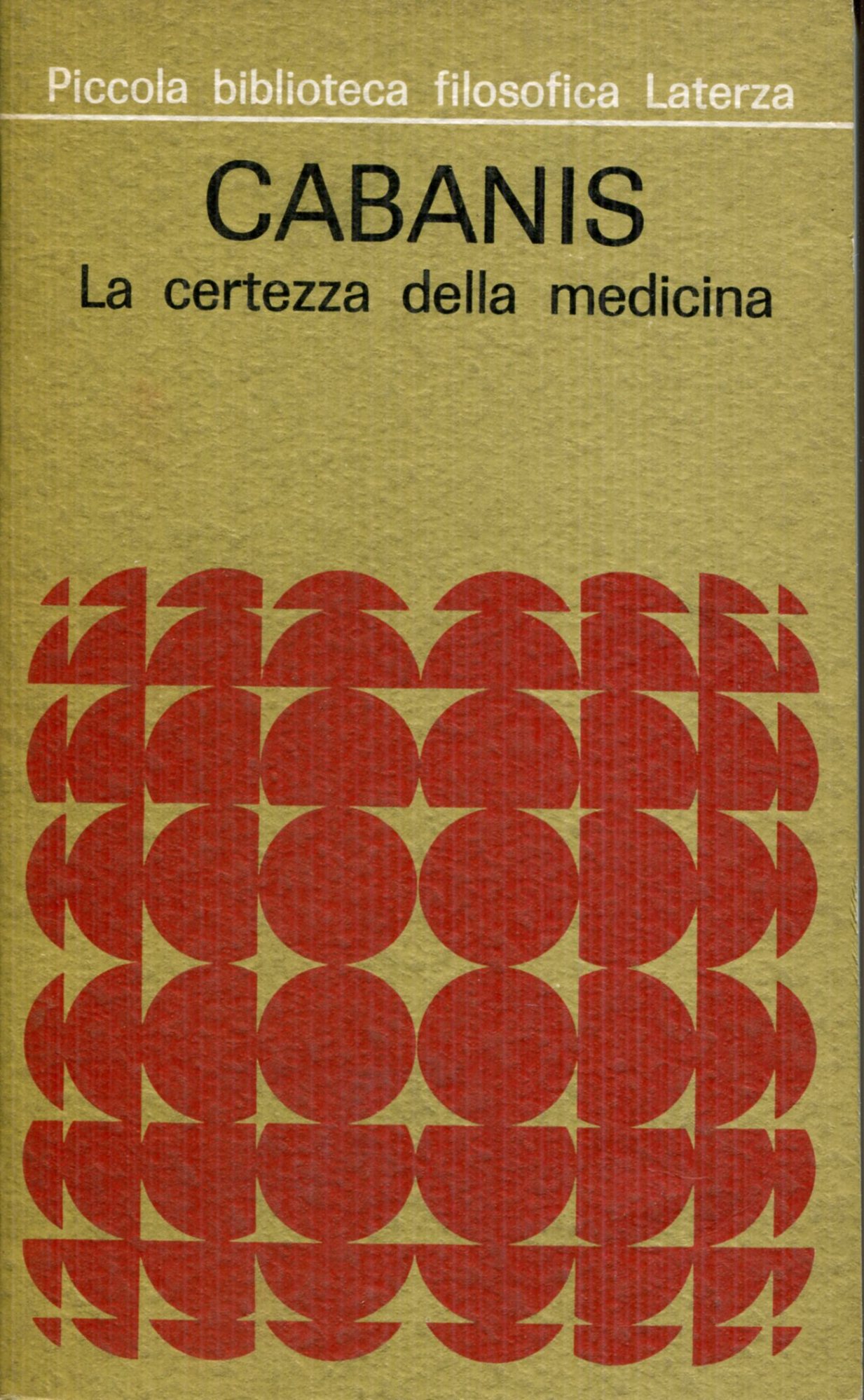 La certezza nella medicina. A cura di Sergio Moravia