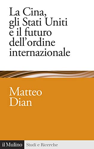 La Cina, gli Stati Uniti e il futuro dell'ordine internazionale