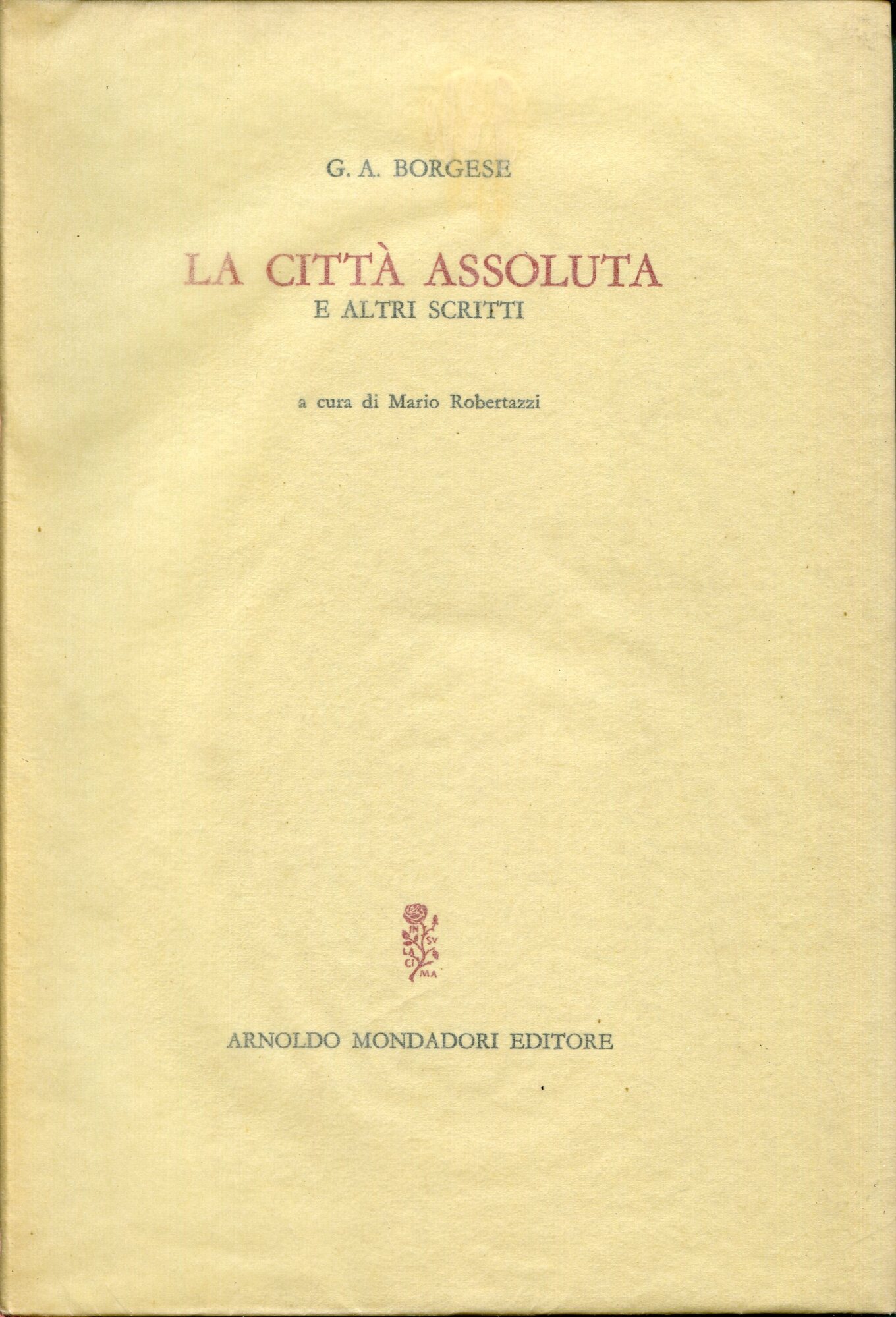 La città assoluta e altri scritti