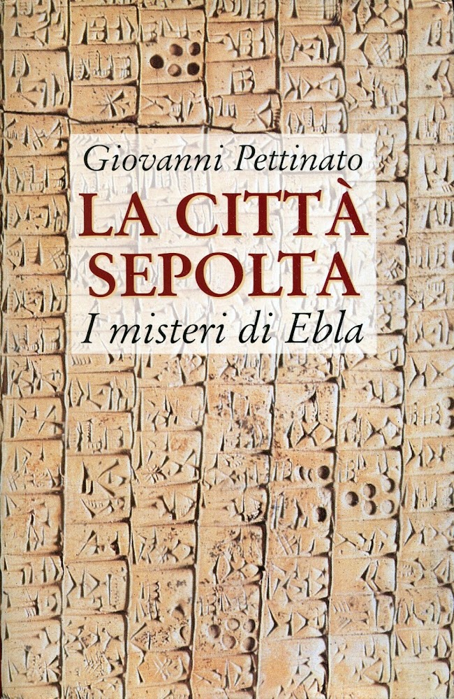 La città sepolta : i misteri di Ebla