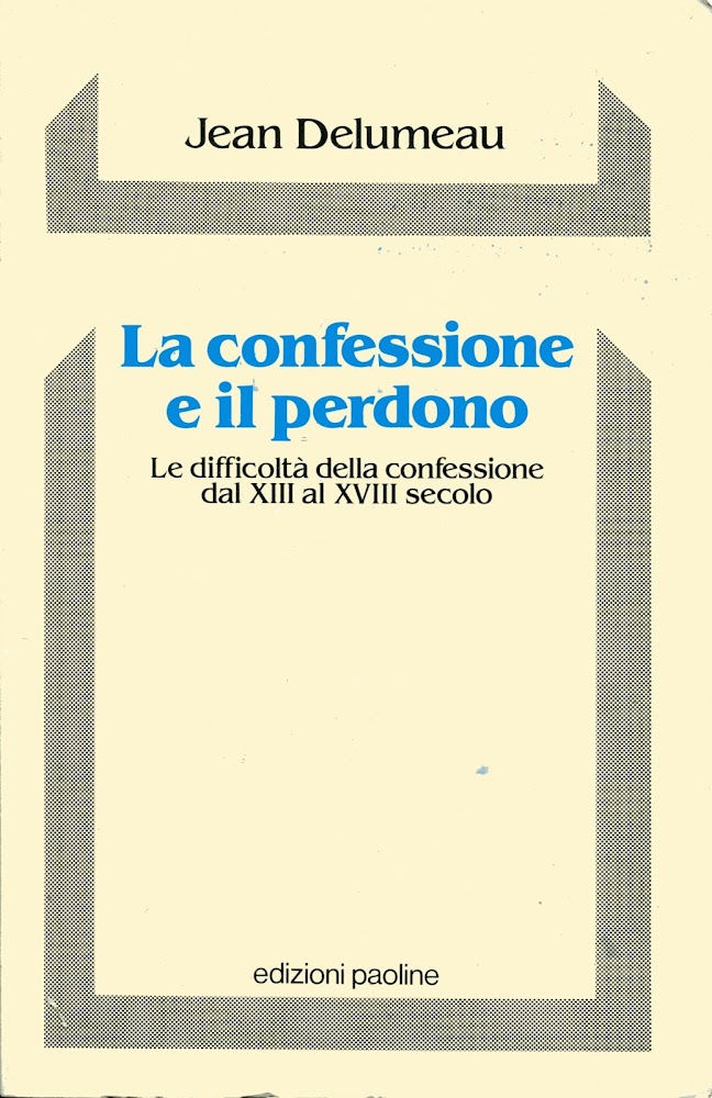 La confessione e il perdono. Le difficoltà della confessione dal …