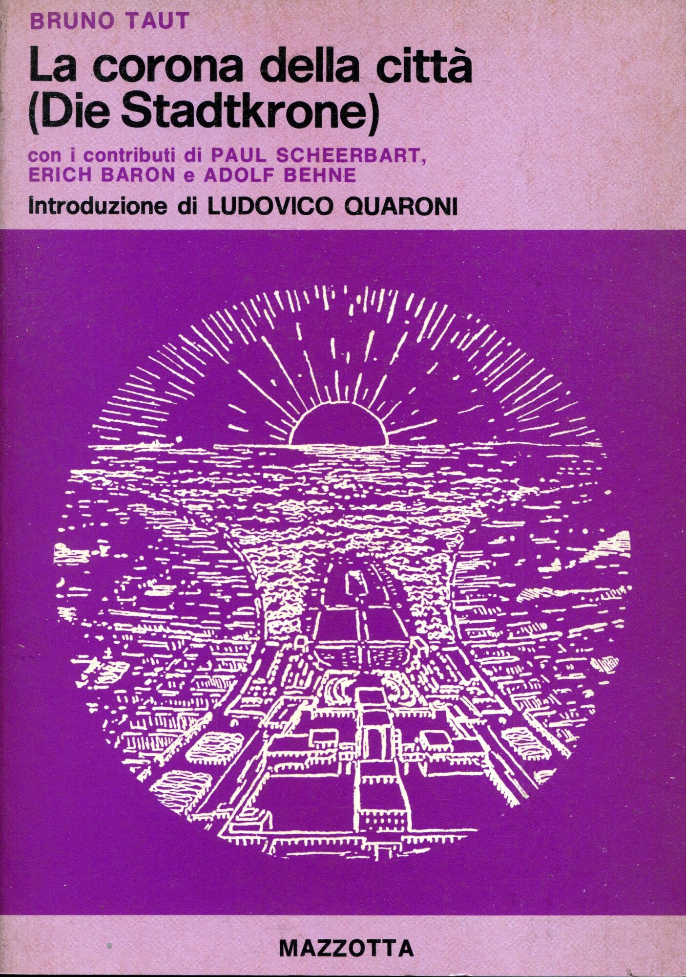 La corona delle citta, con i contributi di Paul Scheerbart, …