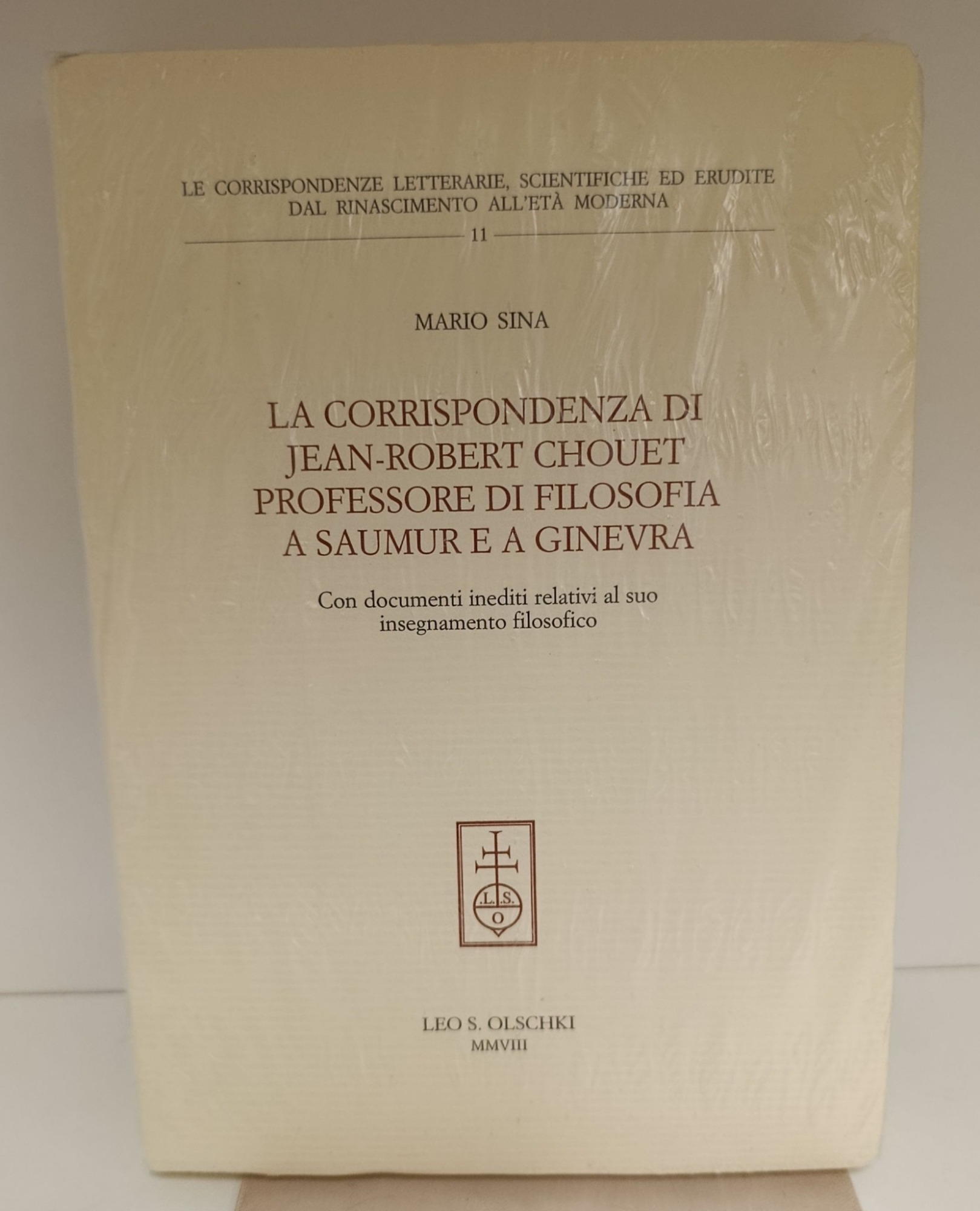 La corrispondenza di Jean-Robert Chouet professore di filosofia a Saumur …