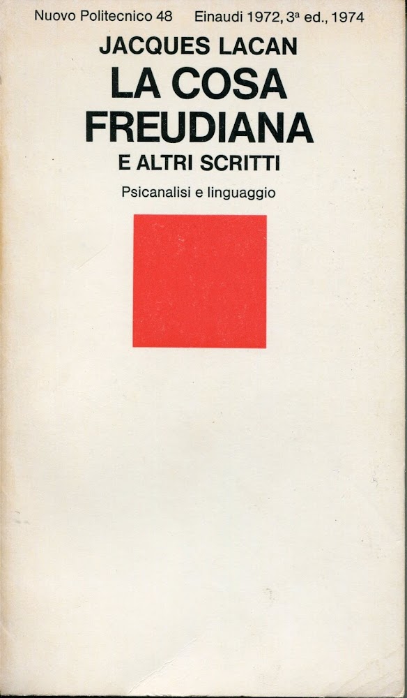 La cosa freudiana : e altri scritti