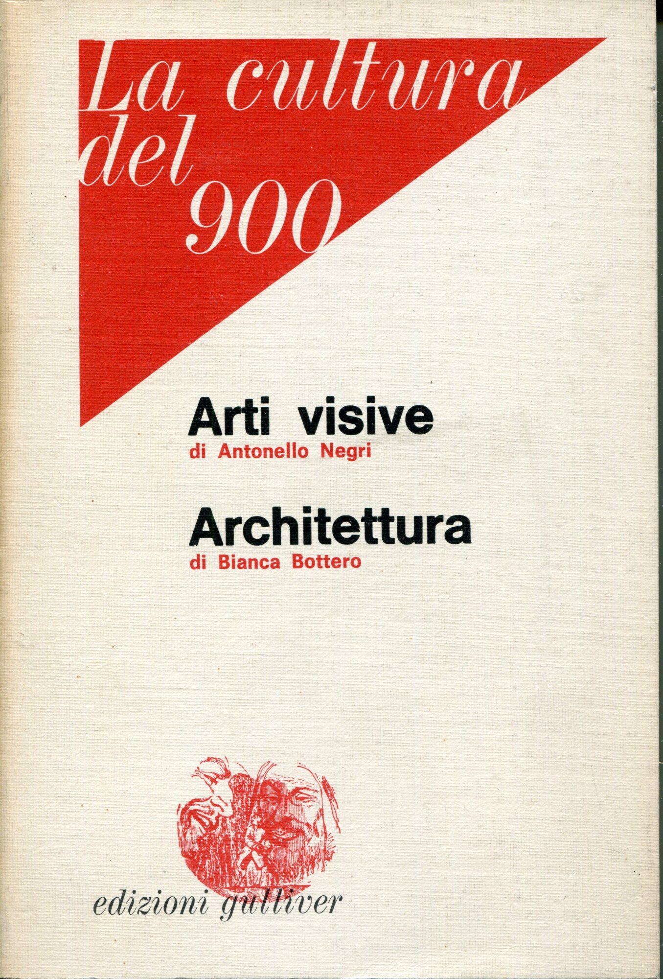 La cultura del 900. 2: Arti visive di Antonello Negri …