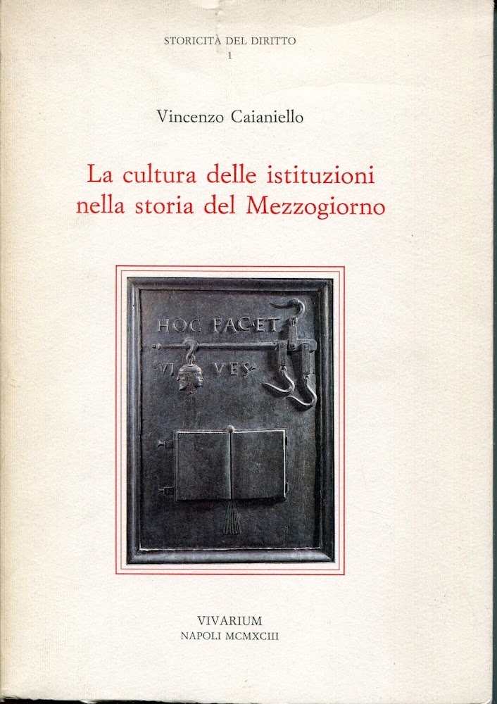 La cultura delle istituzioni nella storia del Mezzogiorno